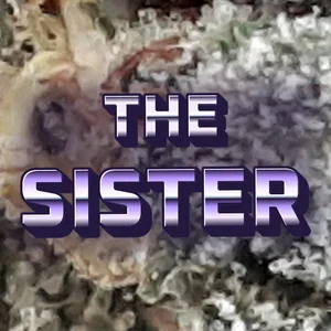 The Sister Cannabis Strain
