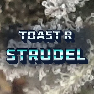 Toast R Strudel Cannabis Strain